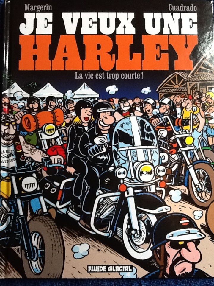 Pour les amateurs de BD et de Harley.... pour se regarder avec un peu d'humour